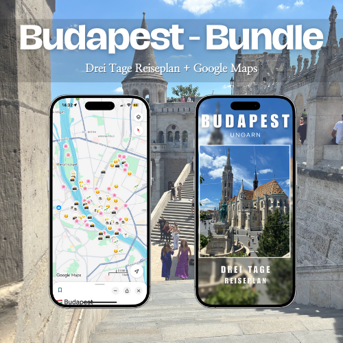 Budapest Bundle – 3 Tage Reiseplan + Google Maps