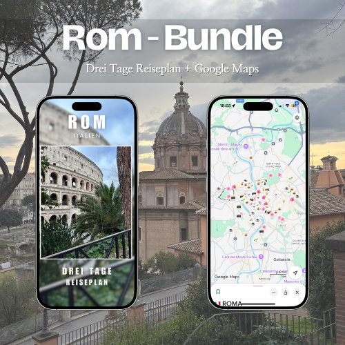 Rom Bundle – 3 Tage Reiseplan + Google Maps